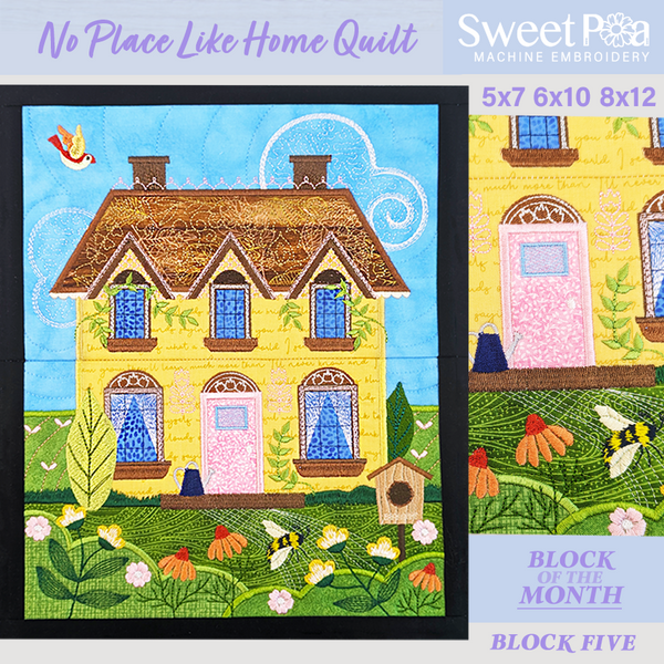 BOM No Place Like Home Quilt - Block 5 - Sweet Pea In The Hoop Machine Embroidery Design