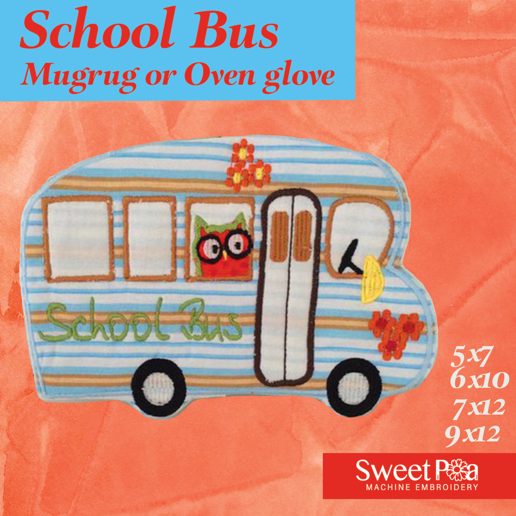 School Bus Mugrug/Oven Glove 5x7 6x10 7x12 9x12 - Sweet Pea Australia In the hoop machine embroidery designs. in the hoop project, in the hoop embroidery designs, craft in the hoop project, diy in the hoop project, diy craft in the hoop project, in the hoop embroidery patterns, design in the hoop patterns, embroidery designs for in the hoop embroidery projects, best in the hoop machine embroidery designs perfect for all hoops and embroidery machines