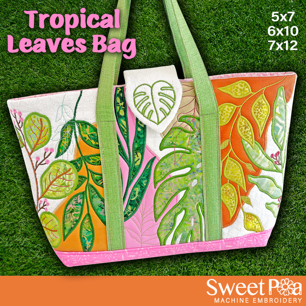 Tropical Leaves Bag 5x7 6x10 7x12 - Sweet Pea In The Hoop Machine Embroidery Design hoop machine embroidery designs, embroidery patterns, embroidery set, embroidery appliqué, hoop embroidery designs, small hoop designs, the best in the hoop machine embroidery designs, the best in the hoop sewing and embroidery designs