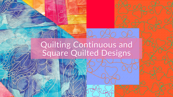 Quilting Continuous and Square Quilted Designs