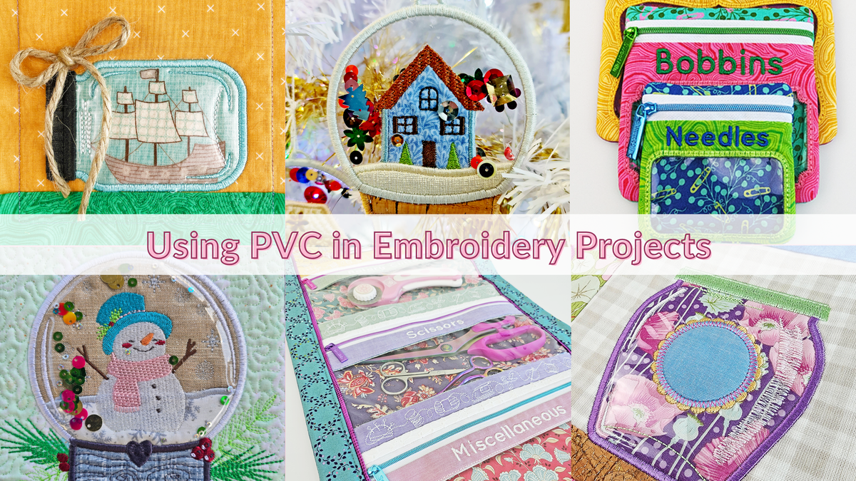 Using PVC in Embroidery Projects