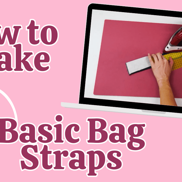 How to Make Basic 1 inch Bag Straps