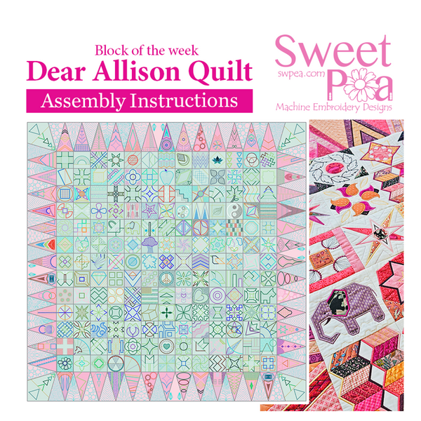 Dear Allison Quilt - Assembly Instructions