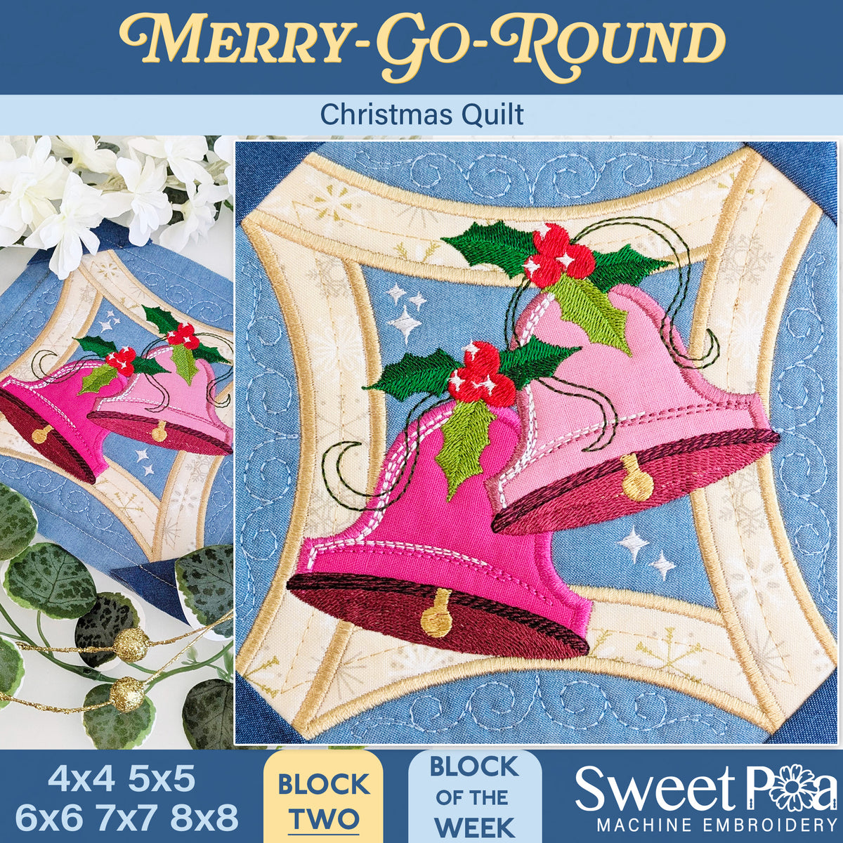 Promotional graphic for a Christmas quilt pattern titled 'Merry-Go-Round' by Sweet Pea Machine Embroidery. The design shows two embroidered pink bells with green holly leaves and red berries on a blue and cream quilted background.