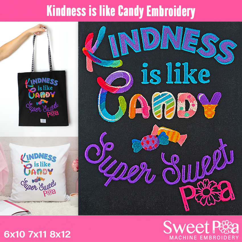 Kindness is Like Candy Embroidery