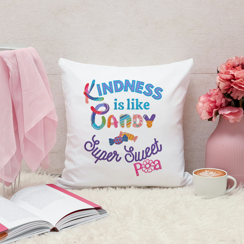 Kindness is Like Candy Embroidery