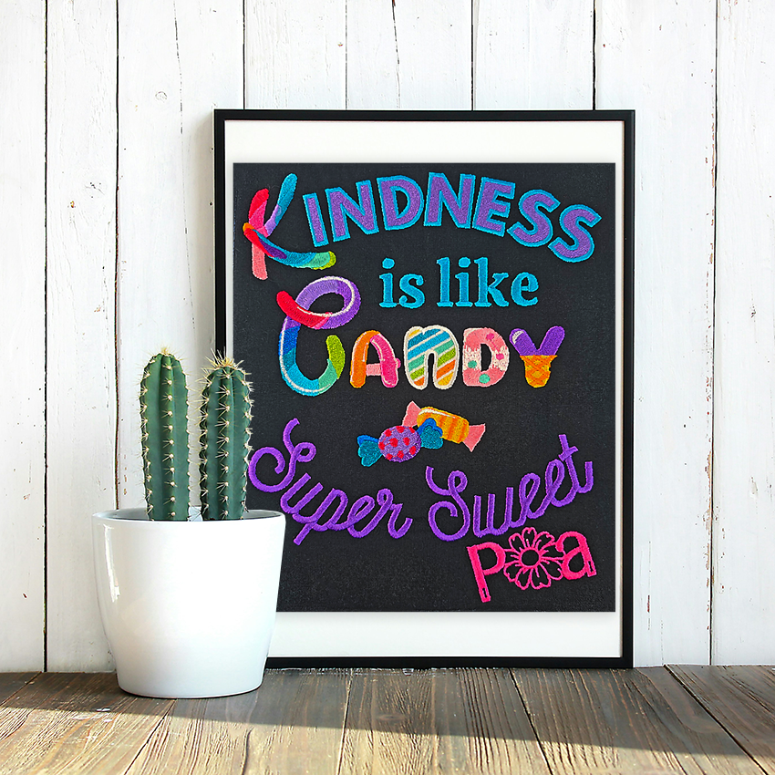 Kindness is Like Candy Embroidery