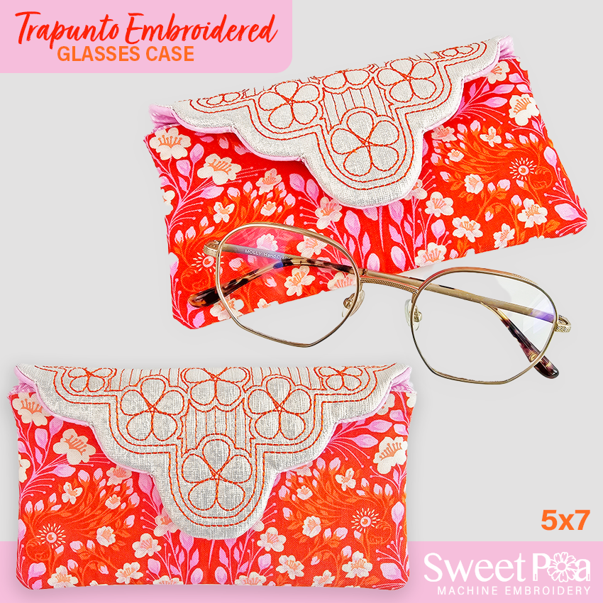 ITH Machine Embroidery Design - Trapunto Glasses Case - Sweet Pea