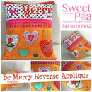Be Merry Reverse Applique Cushion 5x7 6x10 7x12 - Sweet Pea