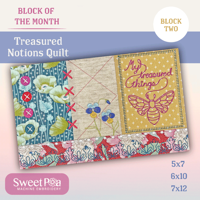 BOM Treasured Notions Quilt - Block 2 - Sweet Pea In The Hoop Machine Embroidery Design