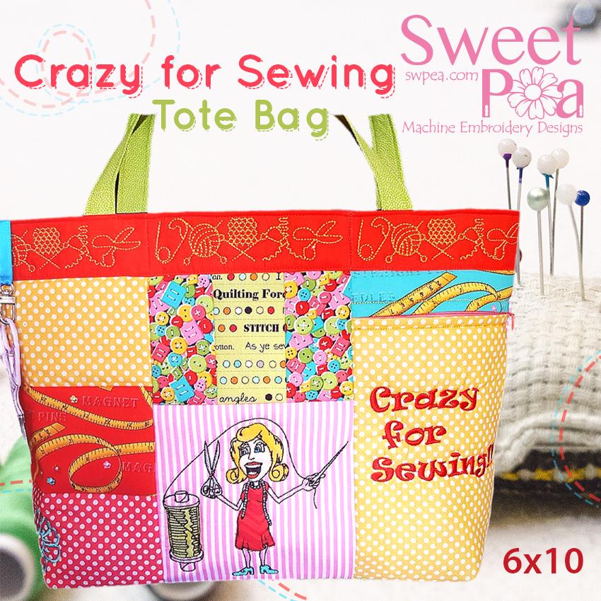 Crazy for sewing tote bag 6x10 - Sweet Pea Australia In the hoop machine embroidery designs. in the hoop project, in the hoop embroidery designs, craft in the hoop project, diy in the hoop project, diy craft in the hoop project, in the hoop embroidery patterns, design in the hoop patterns, embroidery designs for in the hoop embroidery projects, best in the hoop machine embroidery designs perfect for all hoops and embroidery machines