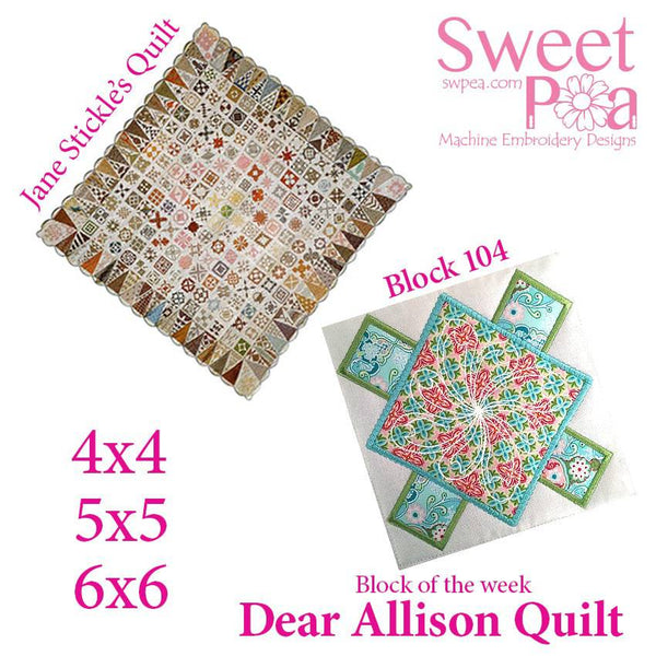 Dear Allison quilt block 104 in the 4x4 5x5 6x6 hoop machine embroidery design - Sweet Pea