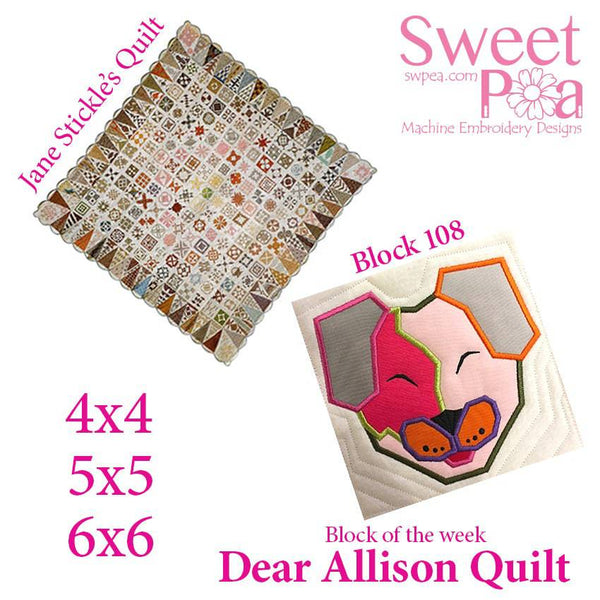 Dear Allison quilt block 108 and bonus border block 109 in the 4x4 5x5 6x6 hoop machine embroidery design - Sweet Pea