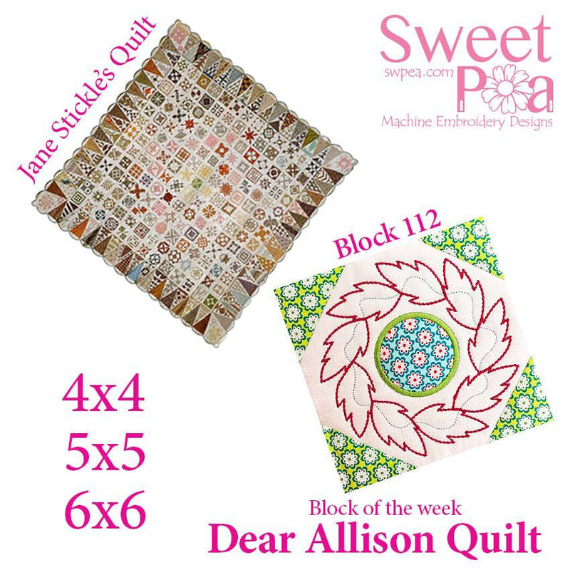 Dear Allison quilt block 112 in the 4x4 5x5 6x6 hoop machine embroidery design - Sweet Pea