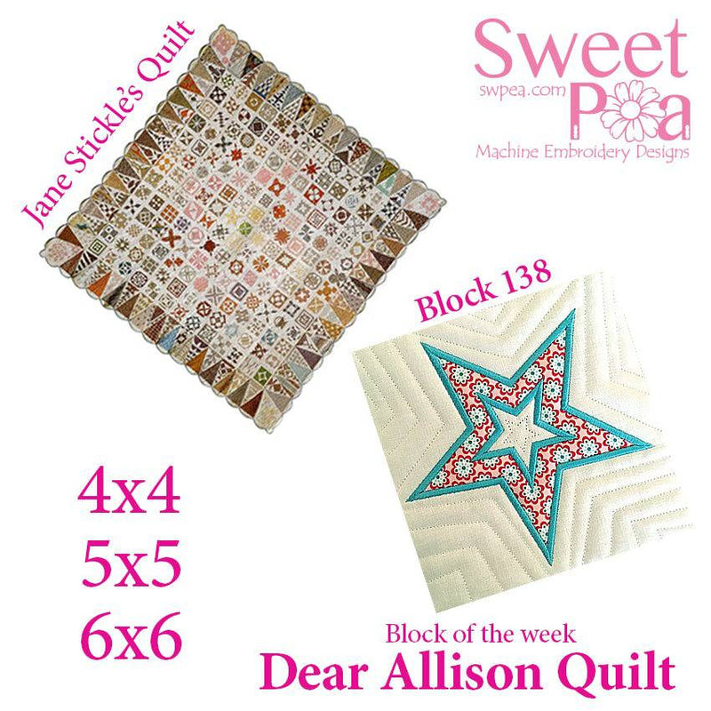 Dear Allison quilt block 138 and BONUS border block 137 in the 4x4 5x5 6x6 hoop machine embroidery design - Sweet Pea
