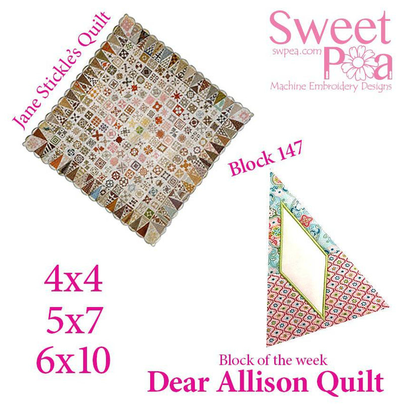 Dear Allison quilt block 148 and BONUS border block 147 in the 4x4 5x5 6x6 hoop machine embroidery design - Sweet Pea