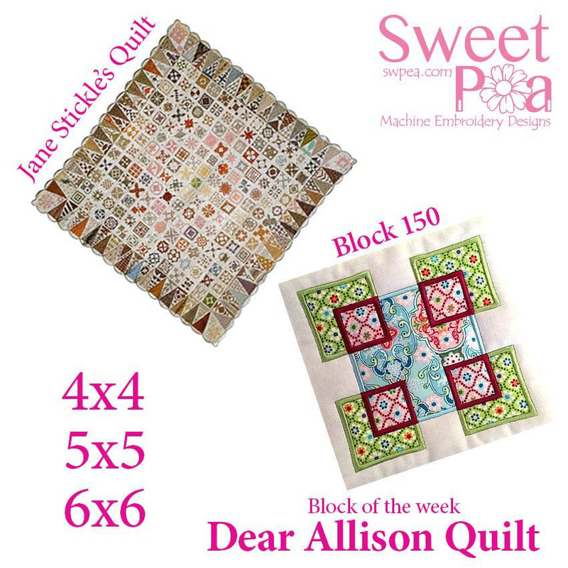 Dear Allison quilt block 150 and BONUS border block 149 in the 4x4 5x5 6x6 hoop machine embroidery design - Sweet Pea