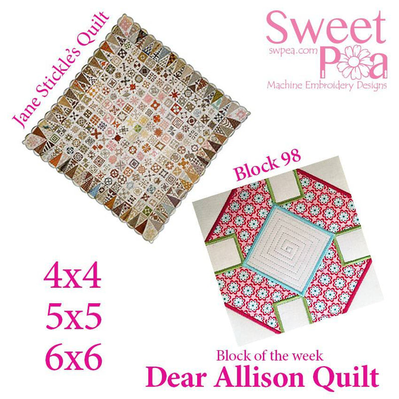 Dear Allison quilt block 98 in the 4x4 5x5 6x6 hoop machine embroidery design - Sweet Pea