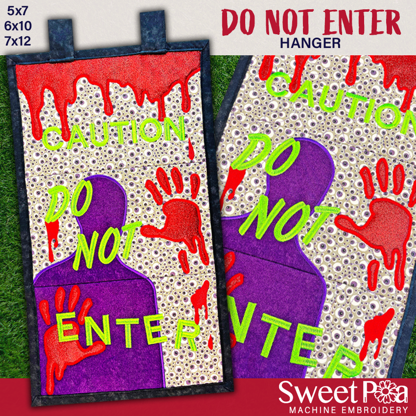 Do Not Enter Hanger 5x7 6x10 7x12 In the hoop machine embroidery designs