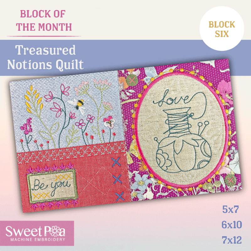 BOM Treasured Notions Quilt - Block 6 - Sweet Pea In The Hoop Machine Embroidery Design