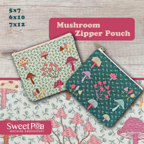 Mushroom Zipper Pouch 5x7 6x10 7x12 - Sweet Pea In The Hoop Machine Embroidery Design