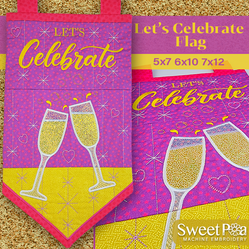 Let's Celebrate Flag 5x7 6x10 7x12 - Sweet Pea In The Hoop Machine Embroidery Design