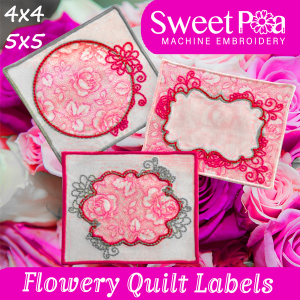 Flowery Quilt Labels 4x4 and 5x5 - Sweet Pea In The Hoop Machine Embroidery Design hoop machine embroidery designs, embroidery patterns, embroidery set, embroidery appliqué, hoop embroidery designs, small hoop designs, the best in the hoop machine embroidery designs, the best in the hoop sewing and embroidery designs