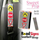 Road Sign Seatbelt Wrap 6x10 and 7x12 - Sweet Pea