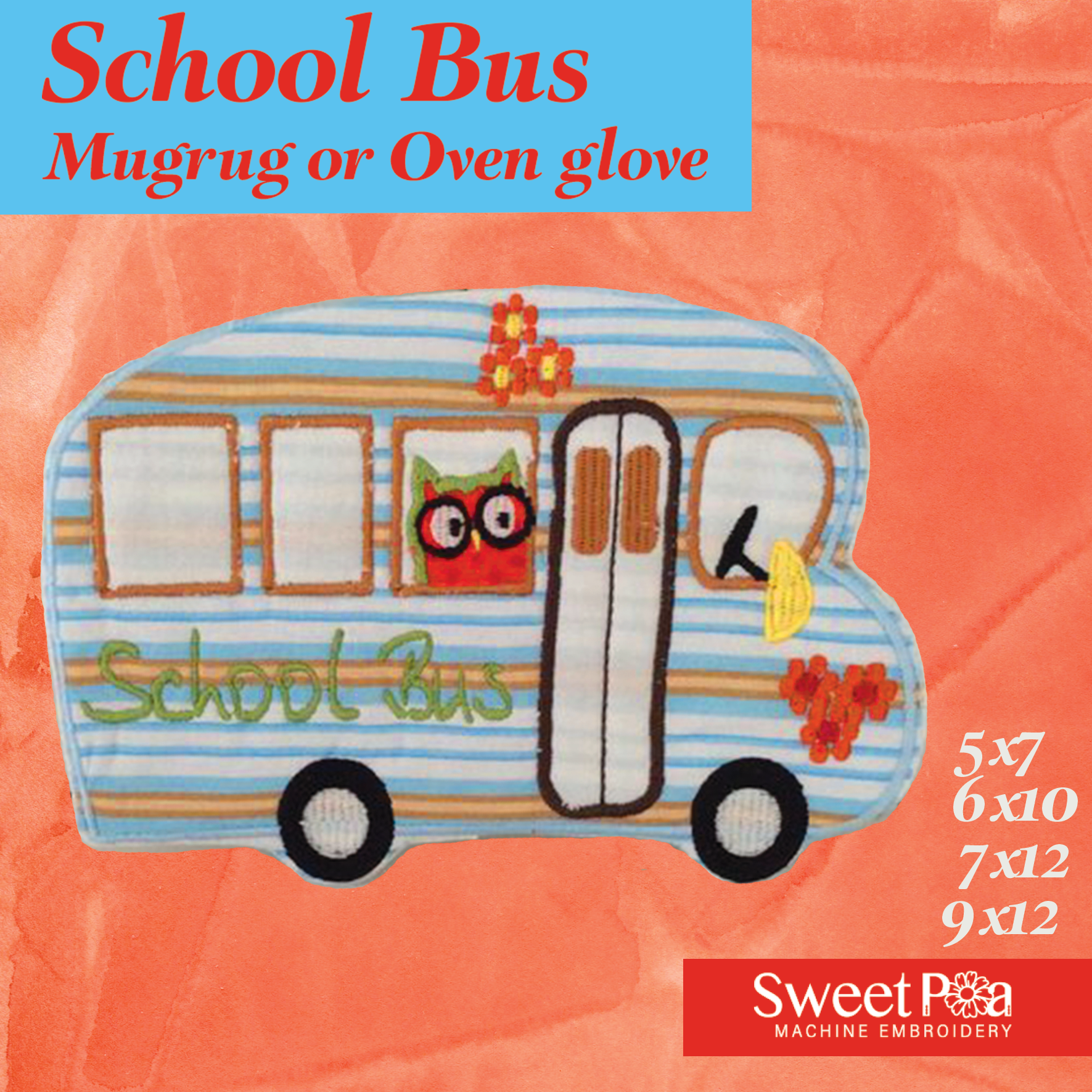 School Bus Mugrug/Oven Glove  5x7 6x10 7x12 9x12 - Sweet Pea Australia In the hoop machine embroidery designs. in the hoop project, in the hoop embroidery designs, craft in the hoop project, diy in the hoop project, diy craft in the hoop project, in the hoop embroidery patterns, design in the hoop patterns, embroidery designs for in the hoop embroidery projects, best in the hoop machine embroidery designs perfect for all hoops and embroidery machines