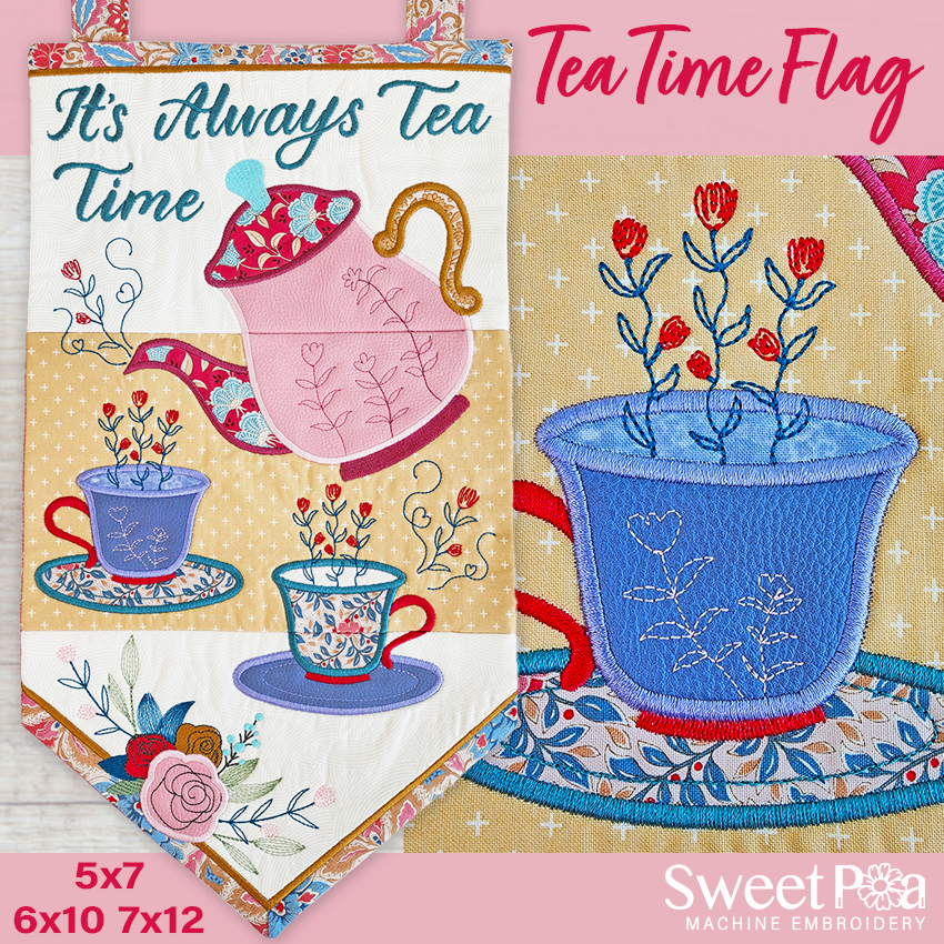 Tea Time Flag 5x7 6x10 7x12 In the hoop machine embroidery designs