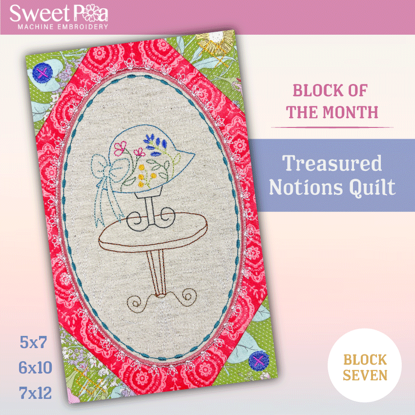 BOM Treasured Notions Quilt - Block 7 - Sweet Pea Australia In the hoop machine embroidery designs. in the hoop project, in the hoop embroidery designs, craft in the hoop project, diy in the hoop project, diy craft in the hoop project, in the hoop embroidery patterns, design in the hoop patterns, embroidery designs for in the hoop embroidery projects, best in the hoop machine embroidery designs perfect for all hoops and embroidery machines