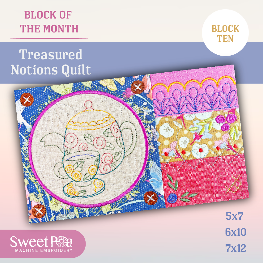 BOM Treasured Notions Quilt - Block 10 In the hoop machine embroidery designs