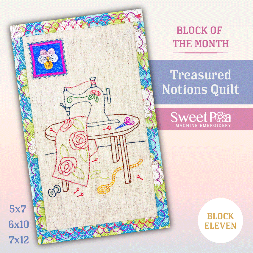 BOM Treasured Notions Quilt - Block 11 In the hoop machine embroidery designs