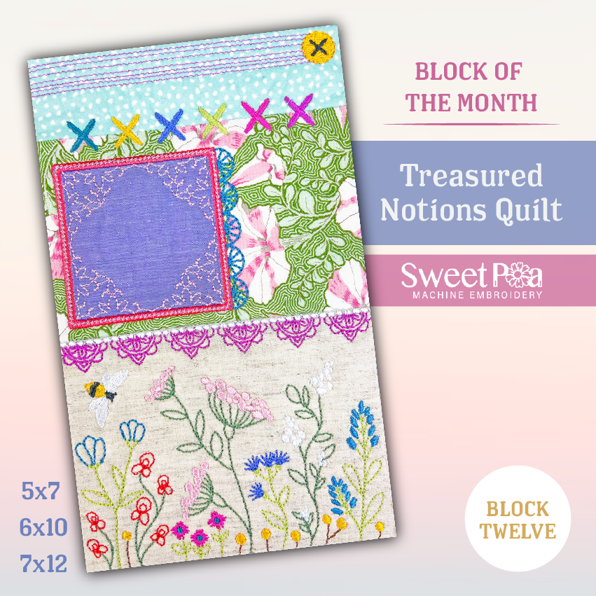 BOM Treasured Notions Quilt - Block 12 In the hoop machine embroidery designs