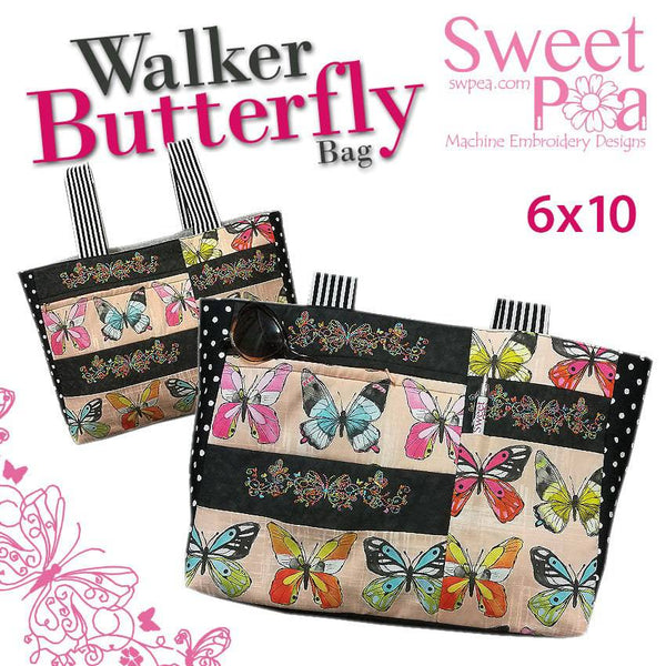 Walker butterfly bag 6x10 in the hoop machine embroidery design - Sweet Pea