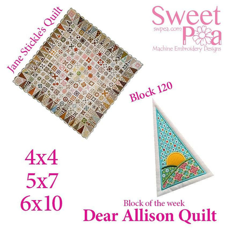 Dear Allison quilt block 121 and BONUS border block 120 in the 4x4 5x5 6x6 hoop machine embroidery design - Sweet Pea