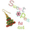 Little Christmas Tree FSL Earrings 4x4 - Sweet Pea